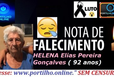 VITIMA DE COVID-19LUTO!!! 👉⚰🕯😪🙏🕯😭NOTA DE FALECIMENTO E CONVITE: Faleceu vitima de covid-19 a senhora Helena Elias Pereira Gonçalves ( 92 anos).