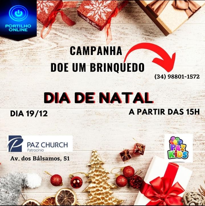 👉👉👉✍✍👍👏👏👏👏🌳🌲🎄✨Igreja Paz Church Patrocínio  e o “Dia de Natal”.. Colabore!!!