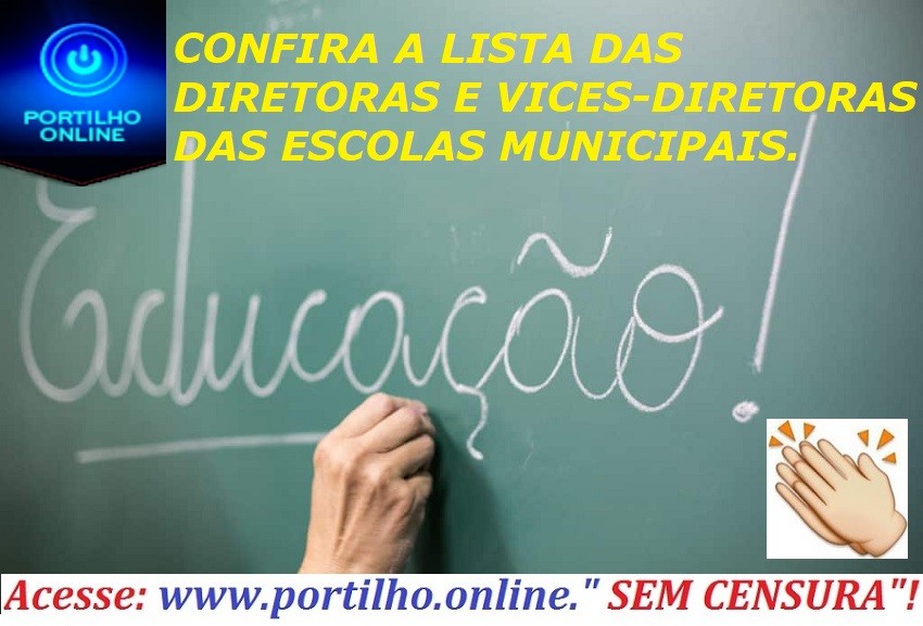 👉👉👉👏👏👏👏👏👏SAIU A  POSSIVEL E MERECIDA LISTA DAS DIRETORAS, VICES-DIRETORAS E DAS ESCOLAS MUNCIPAIS. CONFIRA..