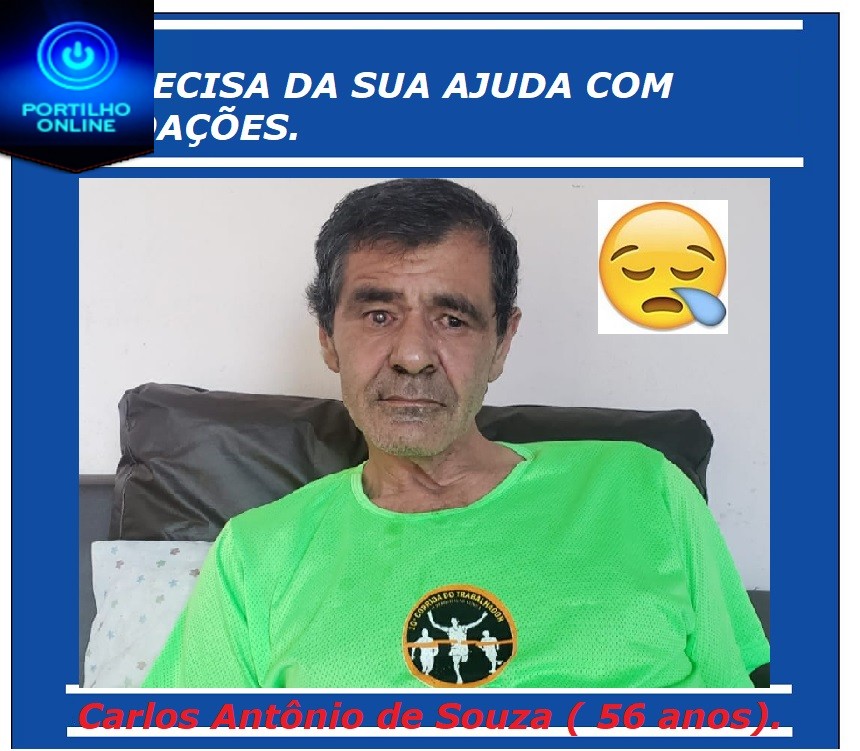 👉😱🤔🚨🚓🚔😔😪PRECISA DE AJUDA!!! Carlos Antônio de Souza ( 56 anos).