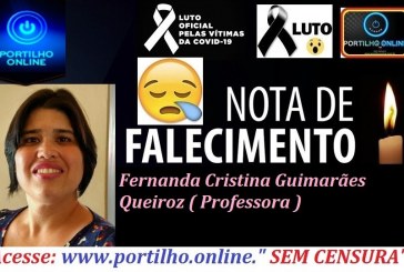 VITIMA DE COVID-19 👉😔⚰🕯😪👉😱😭😪⚰🕯😪NOTA DE FALECIMENTO… FALECEU… Fernanda Cristina Guimarães Queiroz FUNERÁRIA FREDERICO OZANAM INFORMA…