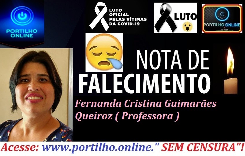 VITIMA DE COVID-19 👉😔⚰🕯😪👉😱😭😪⚰🕯😪NOTA DE FALECIMENTO… FALECEU… Fernanda Cristina Guimarães Queiroz FUNERÁRIA FREDERICO OZANAM INFORMA…