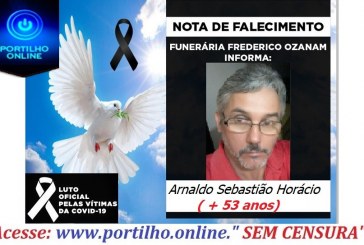 👉😔⚰🕯😪👉😱😭😪⚰🕯😪NOTA DE FALECIMENTO… Arnaldo Sebastião Horácio(  53 anos)… FUNERÁRIA FREDERICO OZANAM INFORMA…