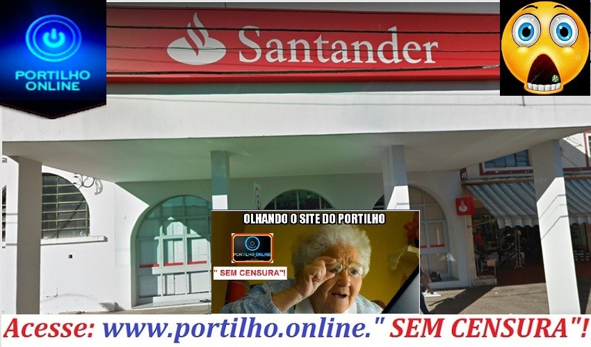 👉👊🌡💉💴💸💰😷🌡🤑😱😱😱COVID-19 Fecha Banco Santander – Agência 3610 de Patrocínio esta fechada para ser desinfectada.