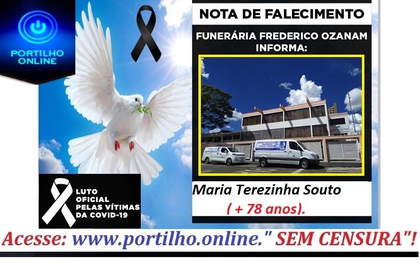 👉😔⚰🕯😪👉😱😭😪⚰🕯😪NOTA DE FALECIMENTO… Maria Terezinha Souto, 78 anos.… FUNERÁRIA FREDERICO OZANAM INFORMA…