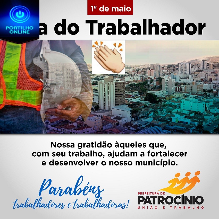 ✍👏👏👏👏👏ADMINISTRAÇÃO MUNICIPAL RECONHECE A IMPORTÃNCIA DE TODOS OS TRABALHADORES PELO DIA, NESTE 1º DE MAIO…