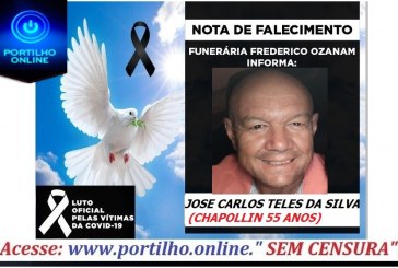 👉😔⚰🕯😪👉😱😭😪⚰🕯😪NOTA DE FALECIMENTO…Faleceu o Sr…  JOSE CARLOS TELES DA SILVA (CHAPOLLIN) 55 ANOS.. FUNERÁRIA FREDERICO OZANAM INFORMA….