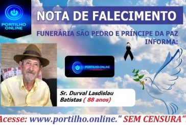 👉😔⚰🕯😪👉😱😭😪⚰🕯😪NOTA DE FALECIMENTO…Faleceu o Sr. Durval Lasdislau Batistas ( 88 anos)… FUNERÁRIA SÃO PEDRO E VELÓRIO PRINCIPE DA PAZ INFORMA…