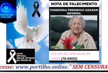 👉😔⚰🕯😪👉😱😭😪⚰🕯😪NOTA DE FALECIMENTO…Faleceu a Sra. ELEUZA DE CARVALHO DE FARIA ( 78 ANOS )  … FUNERÁRIA FREDERICO OZANAM INFORMA…