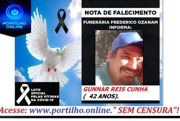 ATUALIZANDO… 👉😔⚰🕯😪👉😱😭😪⚰🕯😪NOTA DE FALECIMENTO…Faleceu o Sr. GUNNAR REIS CUNHA (  42 ANOS)👉😔⚰🕯😪👉😱😭😪⚰🕯😪. FUNERÁRIA FREDERICO OZANAM INFORMA…