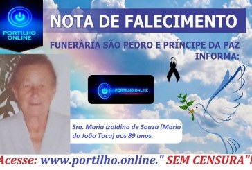 👉😔⚰🕯😪👉😱😭😪⚰🕯😪NOTA DE FALECIMENTO…Faleceu a Sra. Maria Izoldina de Souza (Maria do João Toca) aos 89 anos. … FUNERÁRIA SÃO PEDRO E VELÓRIO PRINCIPE DA PAZ INFORMA…