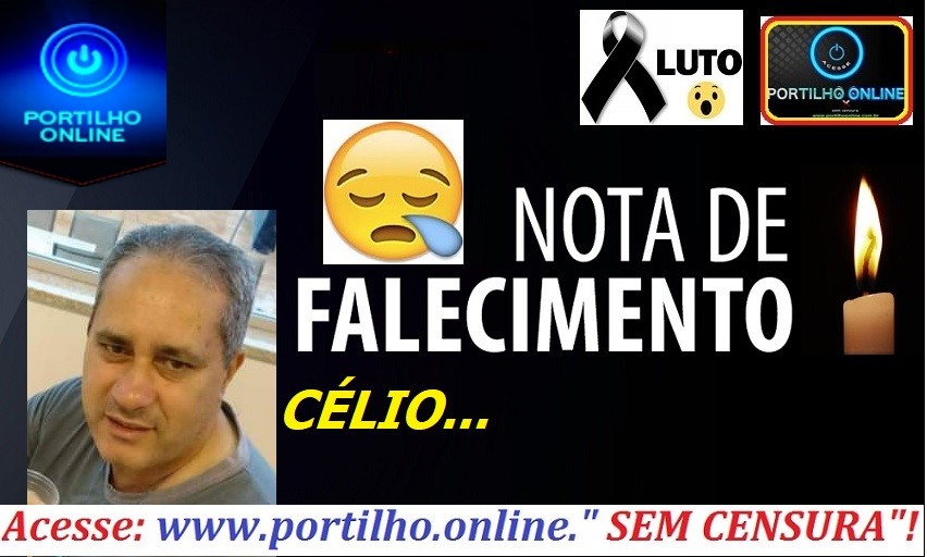 VITIMA DE COVID- 19 👉 😔⚰🕯😪👉😱😭😪⚰🕯😪. NOTA DE FALECIMENTO…Faleceu o Sr. Célio…