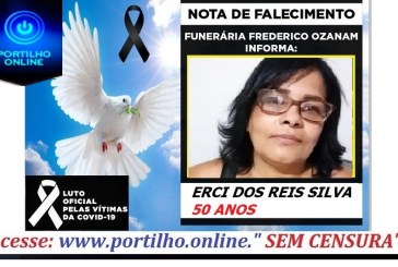 👉😔⚰🕯😪👉😱😭😪⚰🕯😪NOTA DE FALECIMENTO faleceu a Sra. ERCI DOS REIS SILVA  50 ANOS… FUNERÁRIA FREDERICO OZANAM INFORMA…