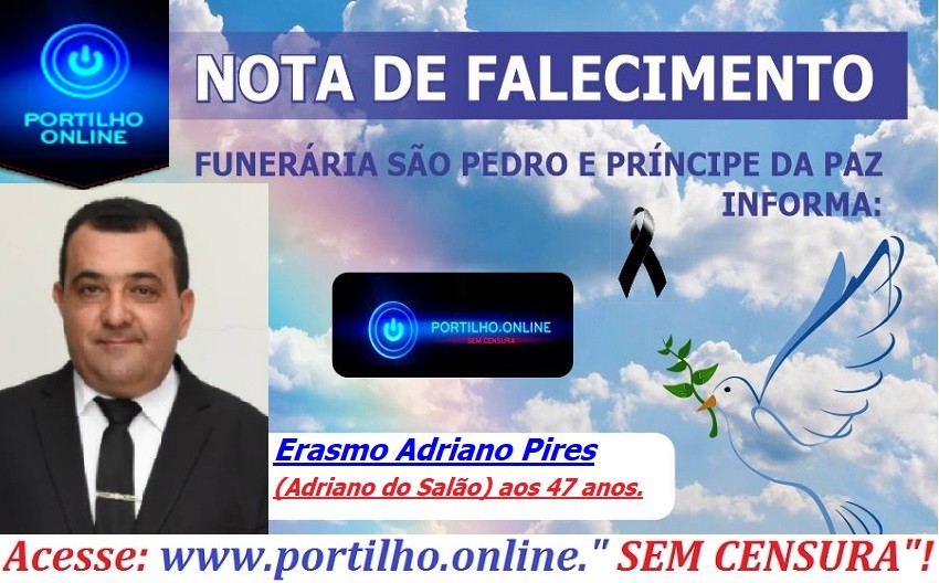 VITIMA DE COVID19 👉😔⚰🕯😪👉😱😭😪⚰🕯😪. NOTA DE FALECIMENTO…Faleceu O Sr. Erasmo Adriano Pires (Adriano do Salão) aos 47 anos.… FUNERÁRIA SÃO PEDRO E VELÓRIO PRINCIPE DA PAZ INFORMA…