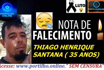 ACIDENTE FATAL!!! 👉 😔⚰🕯😪👉😱😭😪⚰🕯😪 NOTA DE FALECIMENTO…Faleceu o Srº THIAGO HENRIQUE SANTANA ( 35 ANOS) …