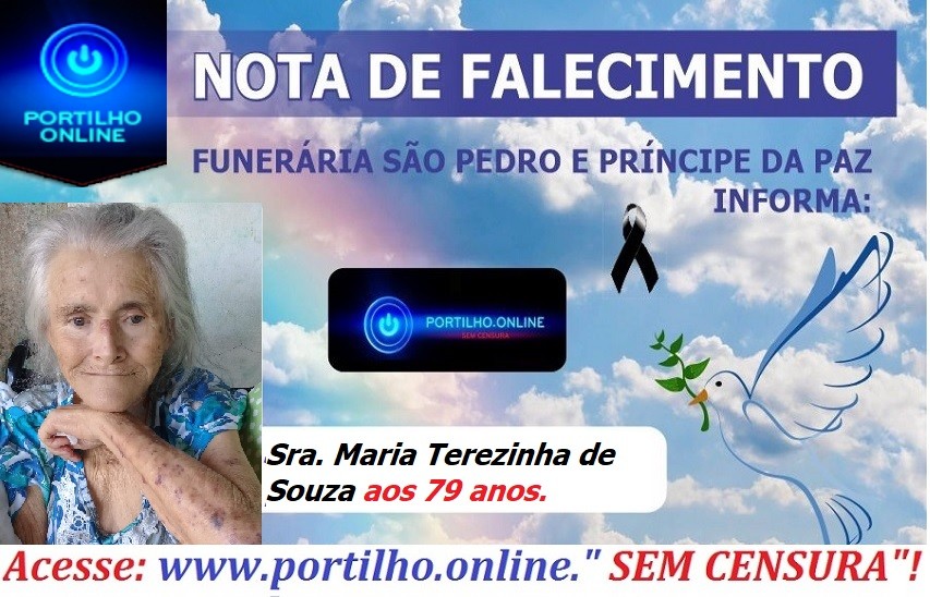 👉 😔⚰🕯😪👉😱😭😪⚰🕯😪 NOTA DE FALECIMENTO…Faleceu a Sra. Maria Terezinha de Souza (Dona Lia) aos 79 anos.… FUNERÁRIA SÃO PEDRO E VELÓRIO PRINCIPE DA PAZ INFORMA…