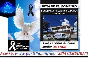 👉 😔⚰🕯😪👉😱😭😪⚰🕯😪 NOTA DE FALECIMENTO…Faleceu o Sr. José Lacerda de Lima Júnior 35 ANOS.…FUNERÁRIA FREDERICO OZANAM INFORMA…