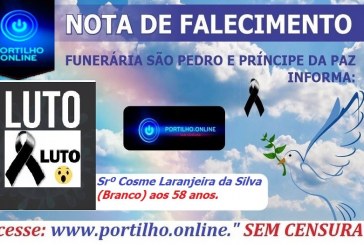 👉 😔⚰🕯😪👉😱😭😪⚰🕯😪 NOTA DE FALECIMENTO…Faleceu o Srº Cosme Laranjeira da Silva (Branco) aos 58 anos.… FUNERÁRIA SÃO PEDRO E VELÓRIO PRINCIPE DA PAZ INFORMA…