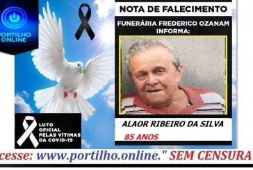👉 😔⚰🕯😪👉😱😭😪⚰🕯😪 NOTA DE FALECIMENTO…Faleceu o Sr. ALAOR RIBEIRO DA SILVA  85 ANOS… FUNERÁRIA FREDERICO OZANAM INFORMA…