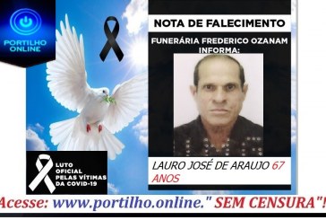😔⚰🕯😪👉😱😭😪⚰🕯😪 NOTA DE FALECIMENTO…Faleceu o Sr. LAURO JOSÉ DE ARAUJO 67 ANOS… FUNERÁRIA FREDERICO OZANAM
