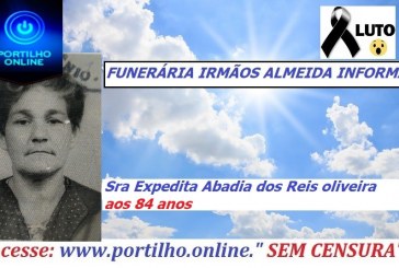 👉 😔⚰🕯😪👉😱😭😪⚰🕯😪 NOTA DE FALECIMENTO…Faleceu a Sra Expedita Abadia dos Reis oliveira aos 84 anos… FUNERÁRIA IRMÃOS ALMEIDA INFORMA…