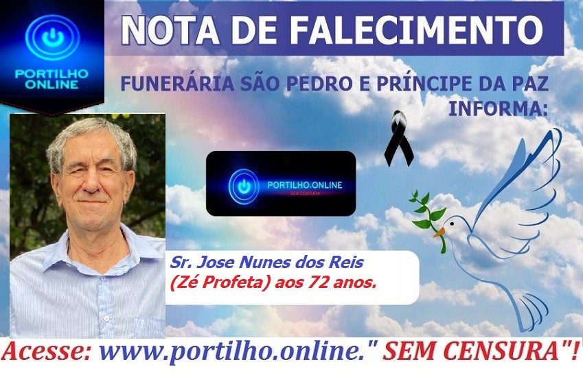 👉 😔⚰🕯😪👉😱😭😪⚰🕯😪 NOTA DE FALECIMENTO… Faleceu o  Sr. Jose Nunes dos Reis (Zé Profeta) aos 72 anos.… FUNERÁRIA SÃO PEDRO E VELÓRIO PRÍNCIPE DA PAZ INFORMA…