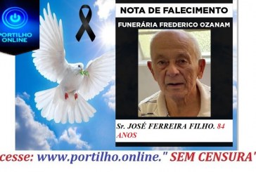 👉 😔⚰🕯😪👉😱😭😪⚰🕯😪 NOTA DE FALECIMENTO… Faleceu o Sr. JOSÉ FERREIRA FILHO. 84 ANOS… INFORMOU A FUNERÁRIA FREDERICO OZANAM