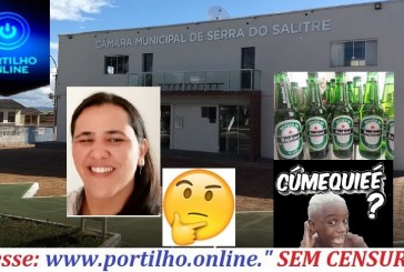    👉😱👊👎⚖🚓🚨🍻🥂🥃🥛🍾🍹‘ELA’ REGROU A FESTANÇA COM DINHEIRO DA CÂMARA MUNICPAL DE SERRA DO SALITRE COM A MARCA DA CERVEJA! CERVEJA HEINEKEN