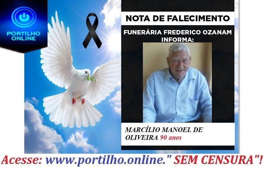 👉😔⚰🕯😪👉😱😭😪⚰🕯😪 NOTA DE FALECIMENTO. Faleceu MARCÍLIO MANOEL DE OLIVEIRA 90 anos INFORMOU A FUNERÁRIA FREDERICO OZANAM…