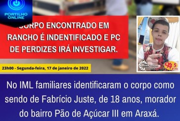 👉🚑🚔🚒🚨🤔⚰😱🕯Corpo de jovem encontrado sem vida em rancho no quebra-anzol é identificado, e Polícia Civil de Perdizes irá investigar o caso.