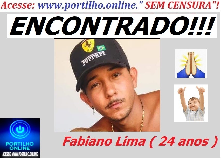 👉✍👊⭐🕯👏👍🙌🙏👏🤙ENCONTRADO!!! O JOVEM Fabiano Lima (24 anos).