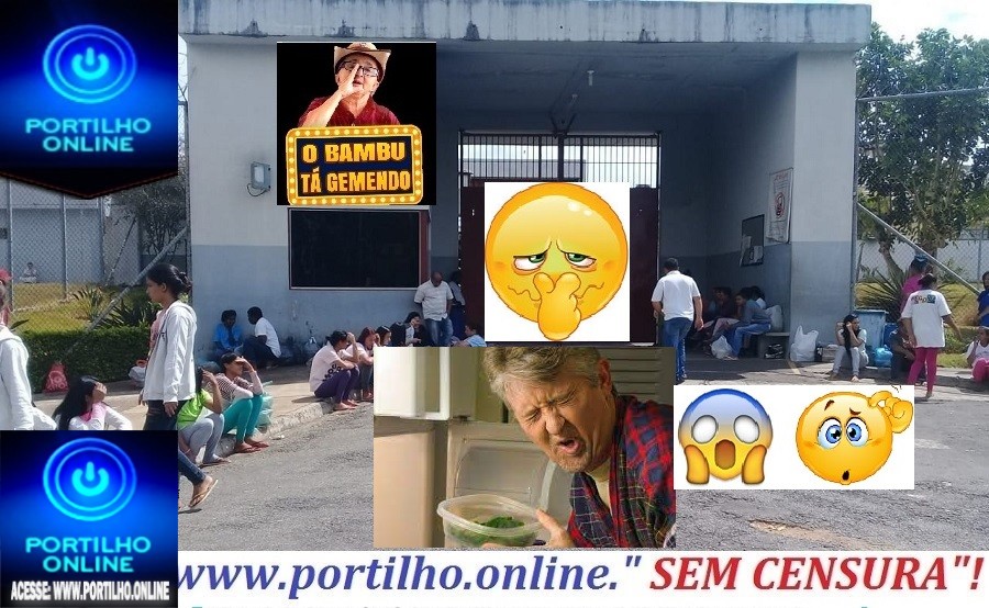 👉⚖🚓😱🚀👿👺🧐🤢🤮PENITENCIÁRIA “ COMIDA AZEDA” ‘CAPÍTULO 3’ !!!  Portilho… A comida dá nojo… A comida continua indo azeda e muito ruim Portilho denuncia aí no seu jornal…