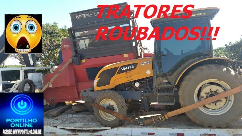 👉🚜🚜👨‍✈️🚔🚨🧐🚓🔎😱⚖🤔🚜🚜DOIS TRATORES FORAM ROUBADOS!!!Valtra A750F e A73F na fazenda Bom Jardim em Patrocinio