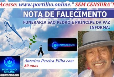 👉 LUTO!!! ⚰🕯😔😪⚰🕯😪👉😱😭😪⚰🕯😪 NOTA DE FALECIMENTO… Nota de Falecimento Faleu hoje em Uberlândia Anterino Pereira Filho com 80 anos… A FUNERÁRIA SÃO PEDRO E VELÓRIO PRÍNCIPE DA PAZ” INFORMA…