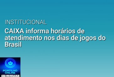 👉🇧🇷🚀👍✍🧐🕰⏰⏲⏱⏱🎛ATENÇÃO!!! HORÁRIO DE ATENDIMENTO DA CAIXA ECONÔMICA FEDERAL EM PATROCÍNIO MG