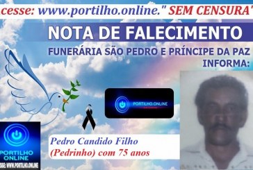 👉 LUTO!!! ⚰🕯😔😪⚰🕯😪👉😱😭😪⚰🕯😪 NOTA DE FALECIMENTO… Faleceu ontem Pedro Candido Filho (Pedrinho) com 75 anos de idade. … A FUNERÁRIA SÃO PEDRO E VELÓRIO PRÍNCIPE DA PAZ” INFORMA…