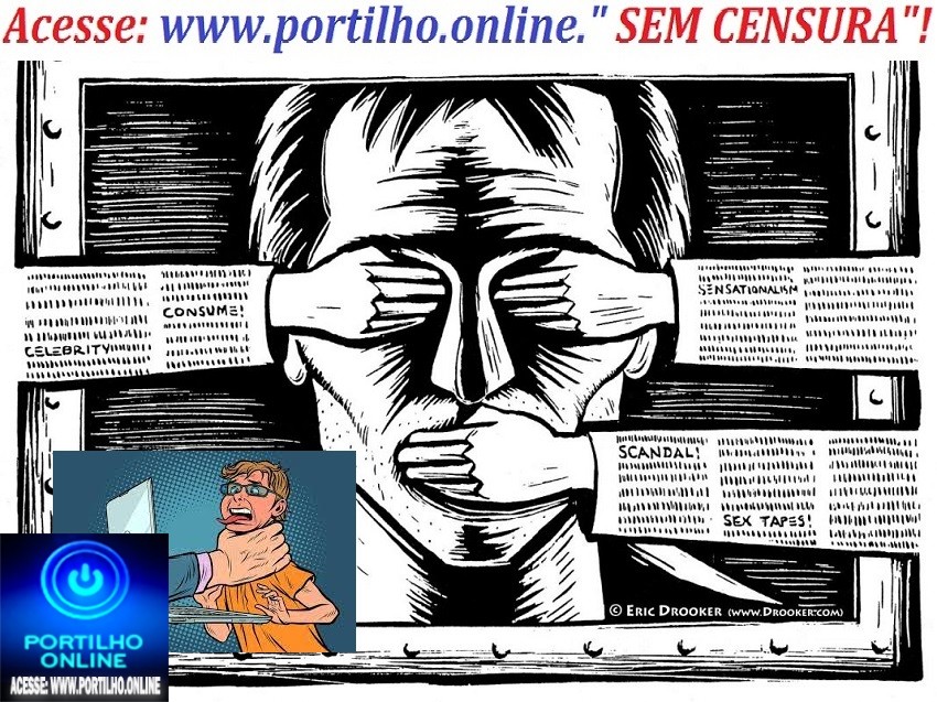 👉CENSURA POR CAUSA DO “DENTÃO CENTROAVANTE”!✍🙌🤐🤫🤔🚀⚖🔨⏲🤐🤐CENSURA NUNCA MAIS!!!! Nota de Repúdio- Em defesa da liberdade de imprensa e de expressão