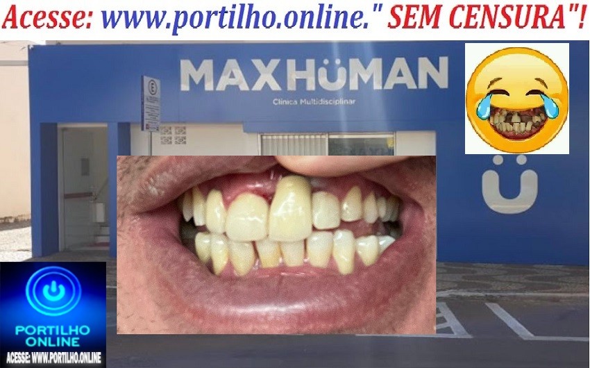 👉😠😡😱😳😂🙄🧐🤓👁Clínica Odontológica  Max Human “Uma imagem vale mais que mil palavras”!!!