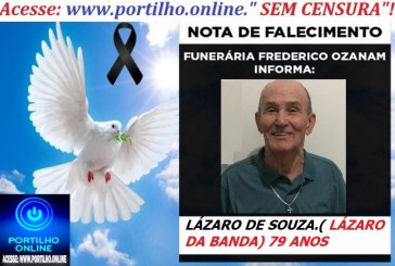 😪LUTO!!! 👉😱😭😪⚰🕯😪NOTA DE FALECIMENTO… FALECEU… LÁZARO DE SOUZA.( LÁZARO DA BANDA) 79 ANOS … FUNERÁRIA FREDERICO OZANAM INFORMA…