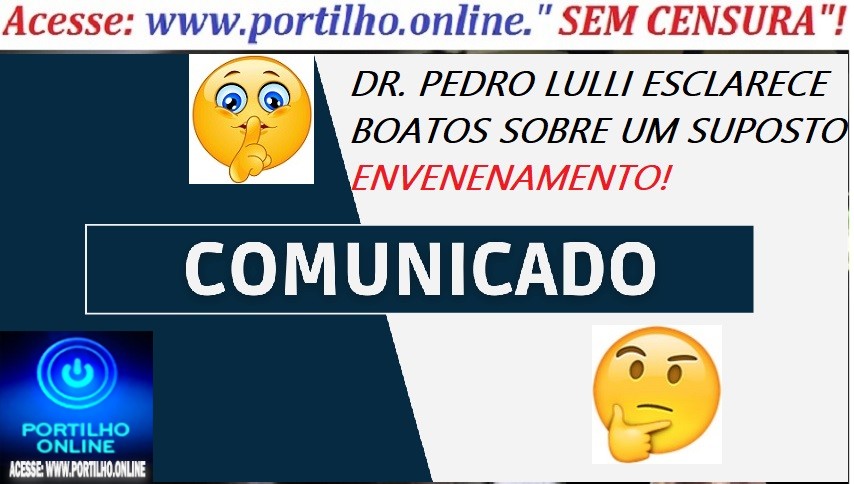 👉😱😱📢🔎🧐👀👀🤔🤔⚖🤫🤫🤫🤫PEDRO LULLI ESCLARECE BOATOS SOBRE UM SUPOSTO ENVENENAMENTO!