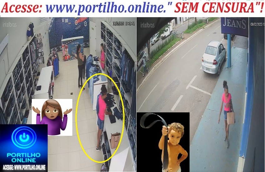 👉ASSISTA AO VÍDEO…🤔🧐🤔🙄😱🚨🚓⚖🔜👗👠👜💄🧥👕👖 O LUQUE DA LADARA!!!O ROUBO NA LOJA ACONTECEU, EXATAMENTE ÀS 13:21:55 SEG.