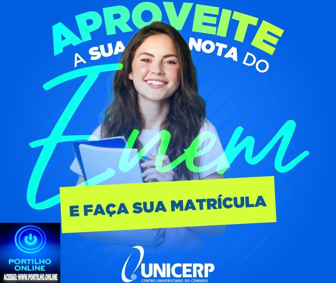 UNICERP INFORMA… “FAÇA SUA MATRICULA COM A NOTA DO ENEM”.