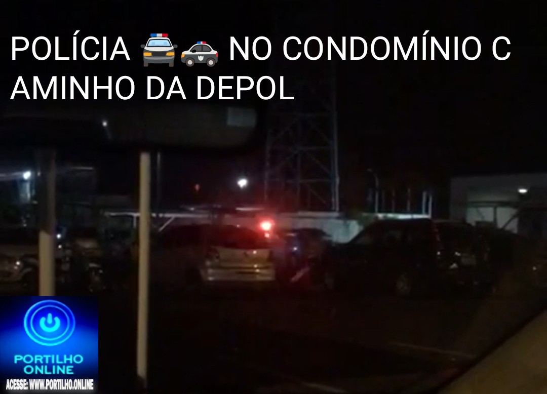 👉📢🚔🚓👀🚒🚑💥🔥O CHICOTE ESTRALOU NO ” CONDOMÍNIO CAMINHO DA DEPOL !?!? QUEM FOI A  ” BARRAQUEIRA “?!?!