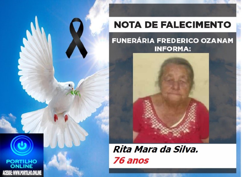 😪 LUTO!!! 👉😱😭😪⚰🕯😪NOTA DE FALECIMENTO… FALECEU…  Rita Mara da Silva … FUNERÁRIA FREDERICO OZANAM INFORMA…