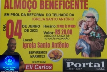 👉👏🙌🙏🍽🍴ALMOÇO BENEFICENTE!!! Dia 04/06/23 em prol 🎉🎇 da troca do telhado da Igreja no bairro Santo Antônio.