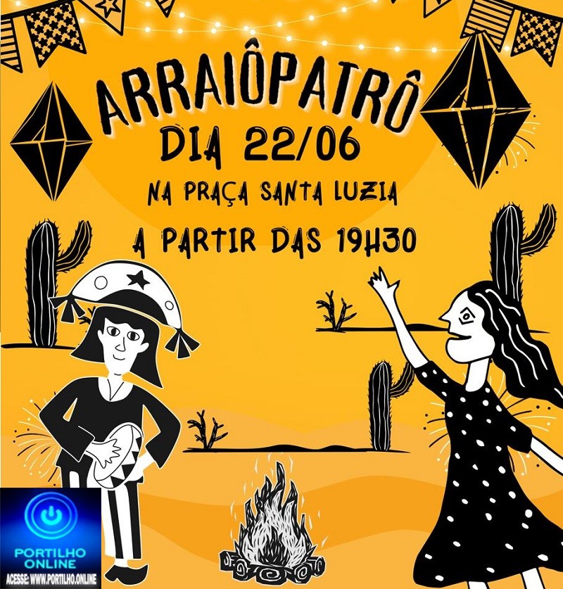 👉📢👏🤝👊💥👍✍HOJE TEM!!! ArraiôPatrô 2023 tem início na quinta-feira (22) com várias atrações