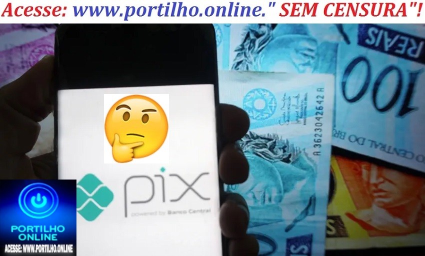 👉😳🙄📢😱😠😡💰💴💵🕵Pode cobrar pelo Pix? Entenda o que determina o Banco Central