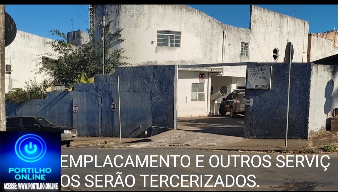 👉📢🚔🚨🔎✍🚦🚧🛑EMPLACAMENTOS E OUTROS SERVIÇOS DO DETRAN SERÃO TERCEIRIZADO ATÉ INÍCIO DE AGOSTO/23.