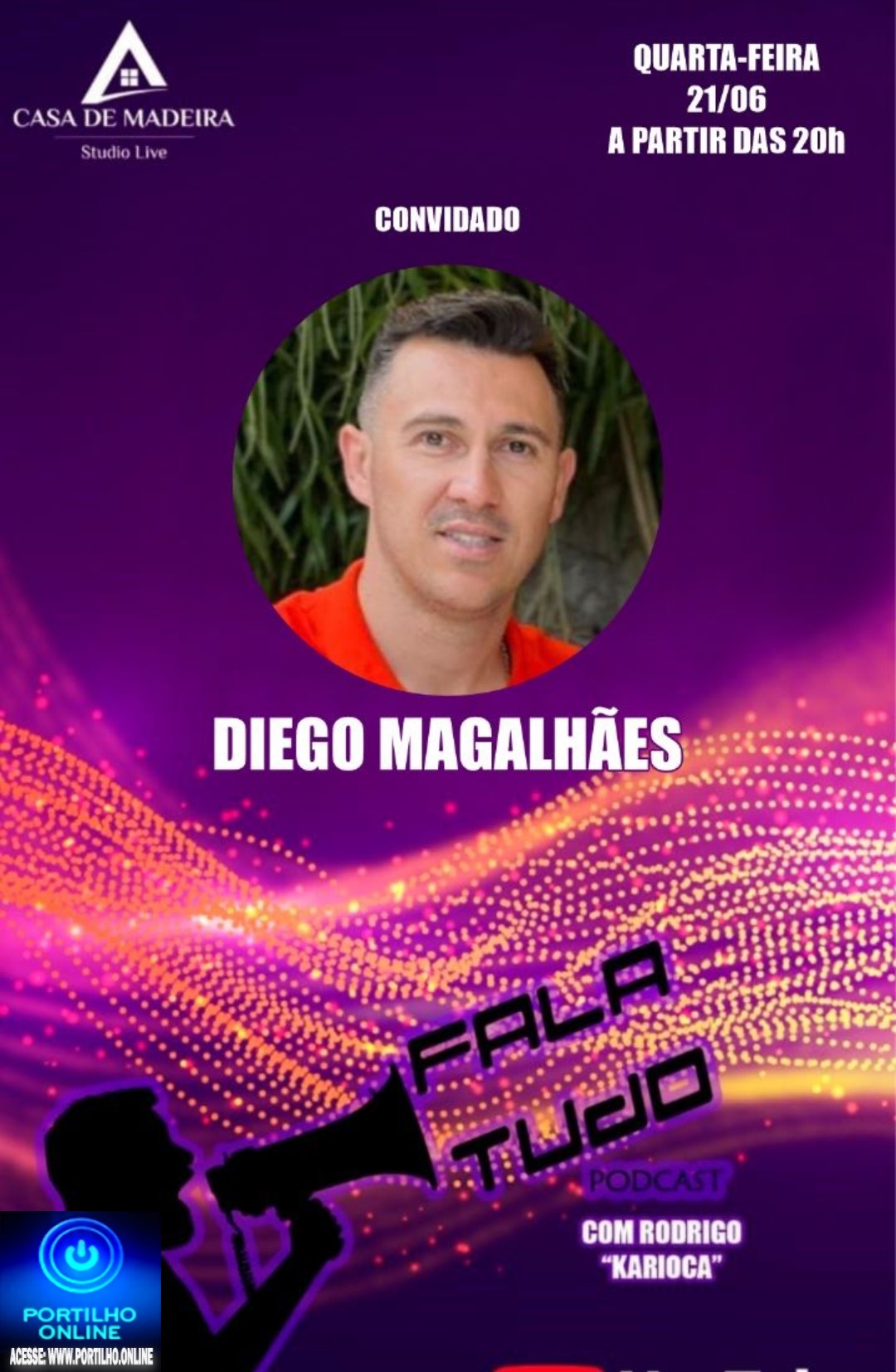 👉📢📽🎥🎙🎤🎬PODCAST ” FALA TUDO” INFORMA…NESTA QUARTA FEIRA, DIA 21/06/23 O ENTREVISTADO É DIEGO MAGALHÃES.