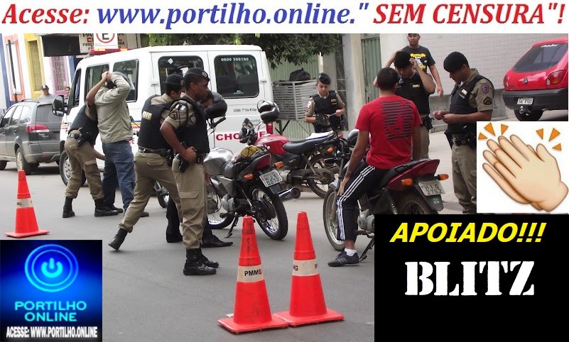 👉🚔🚨📢👍👏👏👏👏👏👏”A Polícia Militar é uma instituição legalista! Quem foge da abordagem é porque deve. Parabéns pelas blitzes!